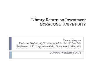 Library Return on Investment SYRACUSE UNIVERSITY