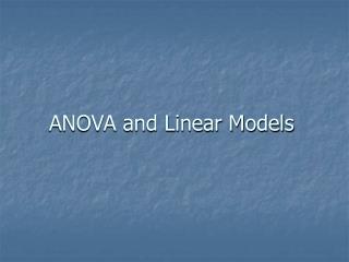 ANOVA and Linear Models