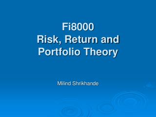 Fi8000 Risk, Return and Portfolio Theory