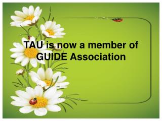 TAU is now listed in GUIDE Association to support Distance E