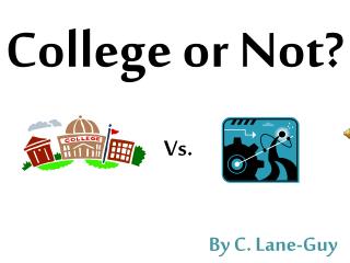 College or Not?