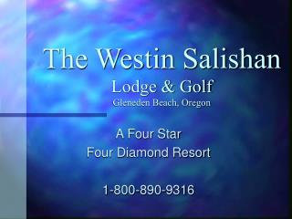 The Westin Salishan Lodge &amp; Golf Gleneden Beach, Oregon