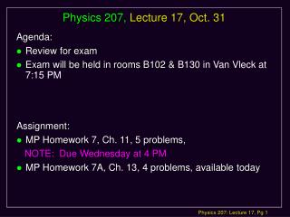 Physics 207, Lecture 17, Oct. 31