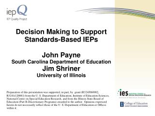 Decision Making to Support Standards-Based IEPs John Payne South Carolina Department of Education