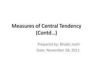Measures of Central Tendency (Contd…)