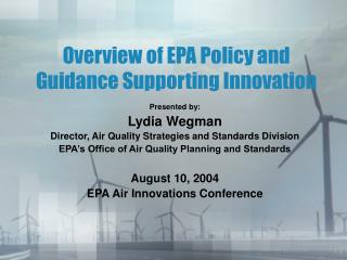 Overview of EPA Policy and Guidance Supporting Innovation