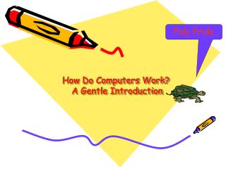 How Do Computers Work? A Gentle Introduction