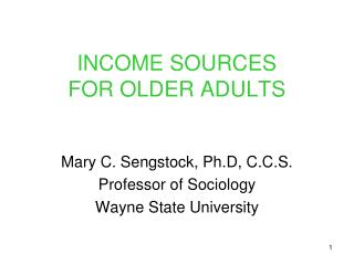 INCOME SOURCES FOR OLDER ADULTS