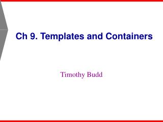 Ch 9. Templates and Containers