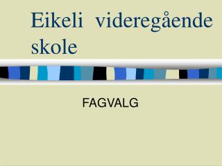 Eikeli videregående skole