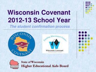 Wisconsin Covenant 2012-13 School Year