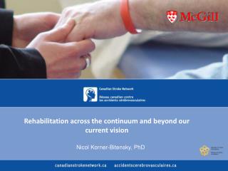 Rehabilitation across the continuum and beyond our current vision