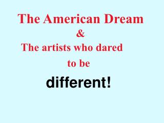 The American Dream &amp;