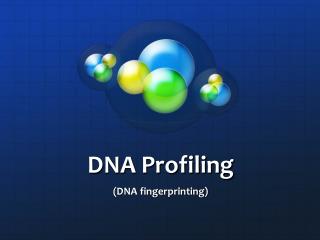 DNA Profiling