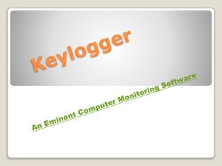 Keylogger – Best For Computer Monitoring