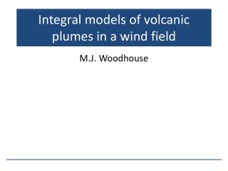 Integral models of volcanic plumes in a wind field