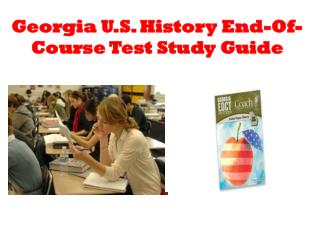 Georgia U.S. History End-Of-Course Test Study Guide