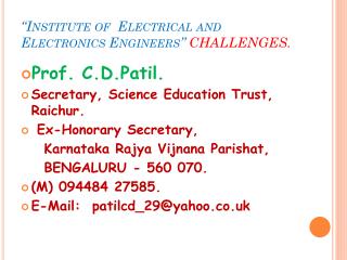 “Institute of Electrical and Electronics Engineers” CHALLENGES.