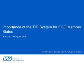 Importance of the TIR System for ECO Member States