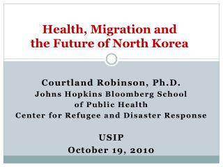 Health, Migration and the Future of North Korea