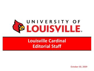Louisville Cardinal Editorial Staff