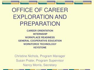 OFFICE OF CAREER EXPLORATION AND PREPARATION