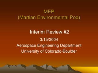 MEP (Martian Environmental Pod)