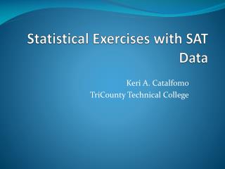 Statistical Exercises with SAT Data