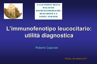 L’immunofenotipo leucocitario: utilità diagnostica