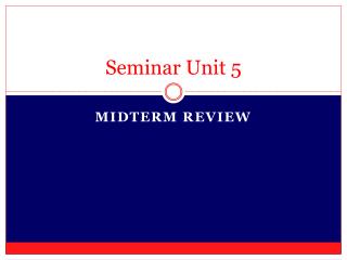 Seminar Unit 5