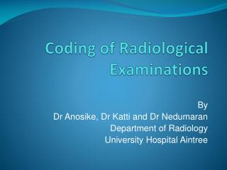 Coding of Radiological Examinations