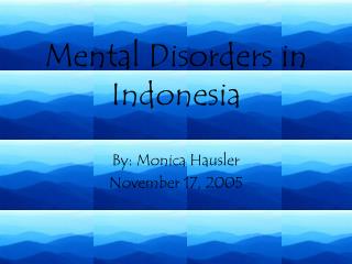 Mental Disorders in Indonesia