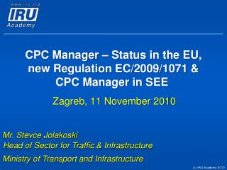 CPC Manager – Status in the EU, new Regulation EC/2009/1071 &amp; CPC Manager in SEE 