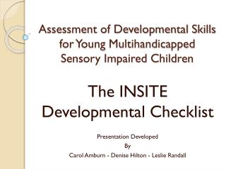 Assessment of Developmental Skills for Young Multihandicapped Sensory Impaired Children