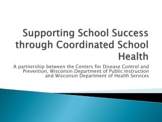 Supporting School Success through Coordinated School Health