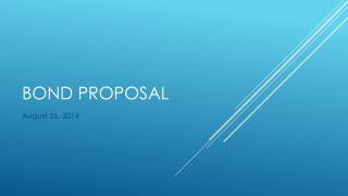 Bond Proposal