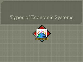 Types of Economic Systems