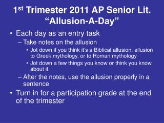 1 st Trimester 2011 AP Senior Lit. “Allusion-A-Day”