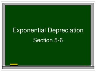 Exponential Depreciation