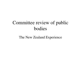 Committee review of public bodies