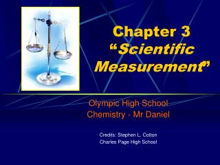 Chapter 3 “ Scientific Measurement ”