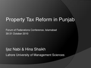 Property Tax Reform in Punjab Forum of Federations Conference, Islamabad 30-31 October 2010