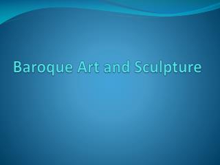Baroque Art and Sculpture