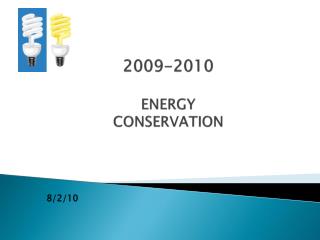 2009-2010 ENERGY CONSERVATION