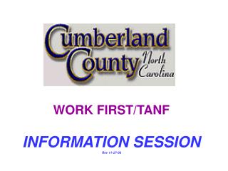 WORK FIRST/TANF INFORMATION SESSION Rev 11-27-06