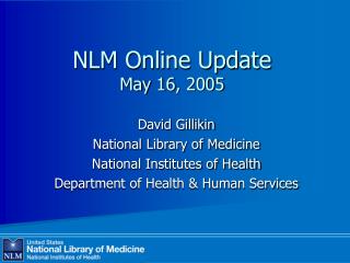 NLM Online Update May 16, 2005