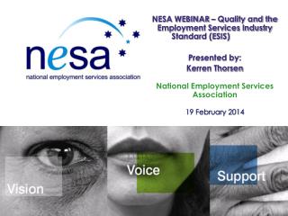 NESA WEBINAR – Quality and the Employment Services Industry Standard (ESIS)	 Presented by: