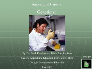 Agricultural Careers Geneticist