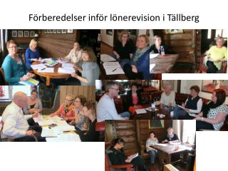 Förberedelser inför lönerevision i Tällberg