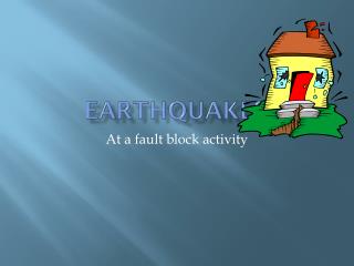 Earthquakes